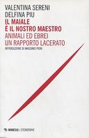 Il Maiale è il Nostro Maestro – Animali ed Ebrei un Rapporto Lacerato