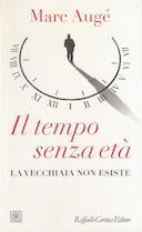 Il Tempo Senza Età – La Vecchiaia non Esiste