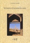 Setaioli Italiani in Asia, Zanier Claudio