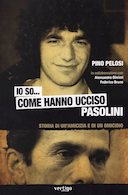 Io So… Come hanno Ucciso Pasolini