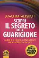 Scopri il Segreto della Guarigione