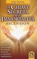 La Chiave Segreta dell’Immortalità – Ascension