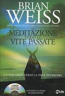 In Meditazione Verso le Vite Passate – Un Percorso Verso La Pace Interiore