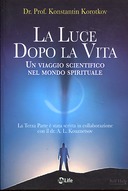 La Luce Dopo la Vita