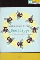 Bee Happy – Storie di Alveari, Mieli e Apiculture