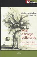 Miti e Magie delle Erbe – L’Aura di Piante e Fiori tra Mitologia e Letteratura