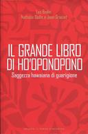 Il Grande Libro di Ho’Oponopono – Saggezza Hawaiana di Guarigione