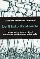 Lo Stato Profondo – Torneo delle Ombre e Jihad nell’Epoca dell’Inganno Universale