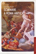 Sciamani a Roma Antica