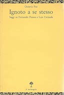 Ignoto a Se Stesso – Saggi su Fernando Pessoa e Luis Cernuda