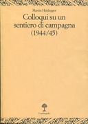 Colloqui su un Sentiero di Campagna (1944/45)