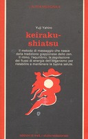 Keiraku Shiatsu, Yahiro Yuji