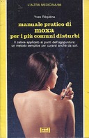 Manuale Pratico di Moxa per i più Comuni Disturbi