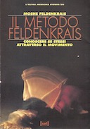 Il Metodo Feldenkrais – Conoscere Se Stessi Attraverso il Movimento