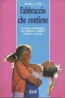 L’Abbraccio che Contiene – La Tecnica per Eliminare Conflitti, Capricci e Gelosie