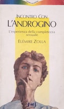 Incontro con l'Androgino - L'Esperienza della Completezza Sessuale, Zolla Elémire