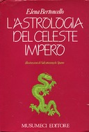 L'Astrologia del Celeste Impero, Bertoncello Elena