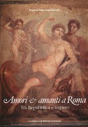 Amori e Amanti a Roma – Tra Repubblica e Impero