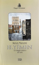 El Yèmen • Un Viaggio a Sanaʼa 1877-1878, Manzoni Renzo