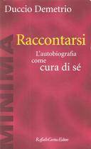 Raccontarsi – L’Autobiografia come Cura di Sé