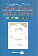 Coincidenze Miracolose – 50 Storie Vere