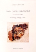 Tra la Parola e l’Immagine – L’Encomio e la Catechesi • la Catechesi – Epitafio per la Madre di Teodoro Studita