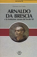 Arnaldo da Brescia e la Rivoluzione Romana del Secolo XII