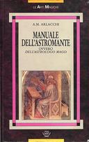 Manuale dell’Astromante ovvero dell’Astrologo Mago