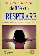 Dell’Arte di Respirare – Il Ritmo della Vita, la Coscienza di Sé