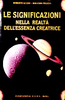 Le Significazioni nella Realtà dell'Essenza Creatrice, Guzzo Roberto; Pelizza Rolando