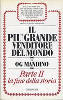 Il Più Grande Venditore del Mondo • Parte II • La Fine della Storia