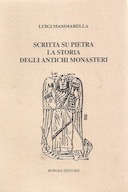 Scritta su Pietra – La Storia degli Antichi Monasteri