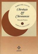 Chirologia & Chiromanzia • Manuale Pratico per Leggere la Mano, Conoscere se Stessi e il Proprio Futuro, Del Gatto Mario