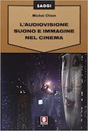 L'Audiovisione - Suono e Immagini nel Cinema, Chion Michel