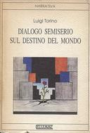 Dialogo Semiserio sul Destino del Mondo