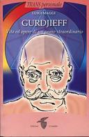 Gurdjieff – Vita ed Opere di un Uomo Straordinario