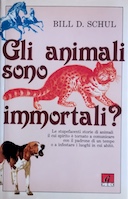Gli Animali Sono Immortali?, Schul Bill