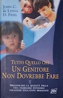 Tutto quello che un Genitore non Dovrebbe Fare