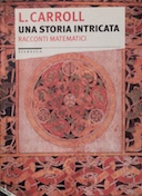 Una Storia Intricata - Racconti Matematici, Carroll Lewis