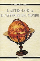 L’Astrologia e l’Avvenire del Mondo