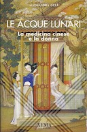 Le Acque Lunari – La Medicina Cinese e la Donna