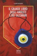 Il Grande Libro degli Amuleti e dei Talismani