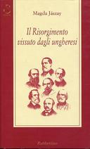 Il Risorgimento Vissuto dagli Ungheresi