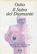 Il Sutra del Diamante – Discorsi sul Sutra Vajrachchedika Prajnaparamita di Gautama il Buddha