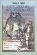 La Biondina in Gondoleta – Marina Querini Benzon, una Nobildonna a Venezia fra Settecento e Ottocento
