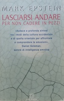 Lasciarsi Andare per Non Cadere in Pezzi