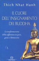 Il Cuore dell’Insegnamento del Buddha