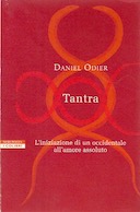 Tantra – L’Iniziazione di un Occidentale all’Amore Assoluto