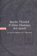 Bardo Thodol – Il Libro Tibetano dei Morti