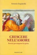 Crescere nell’Amore – Esercizi per Temprare lo Spirito